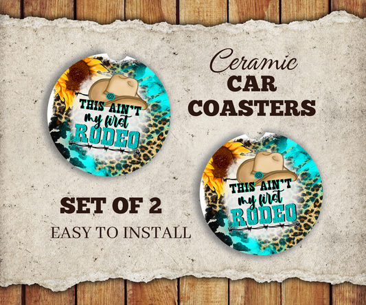 Ain't My First Rodeo - 2.5" Ceramic Car Coasters Set of 2