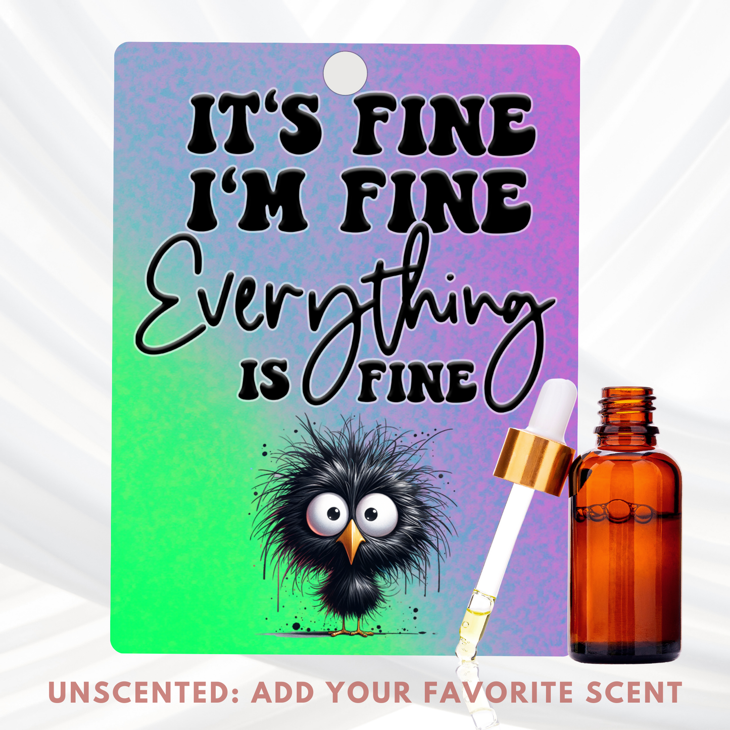 Purple Funny Freshener, Add Your Scent, Unscented Felt Freshie for Cars, Lockers, Closets: "It's Fine, I'm Fine, Everything's Fine"