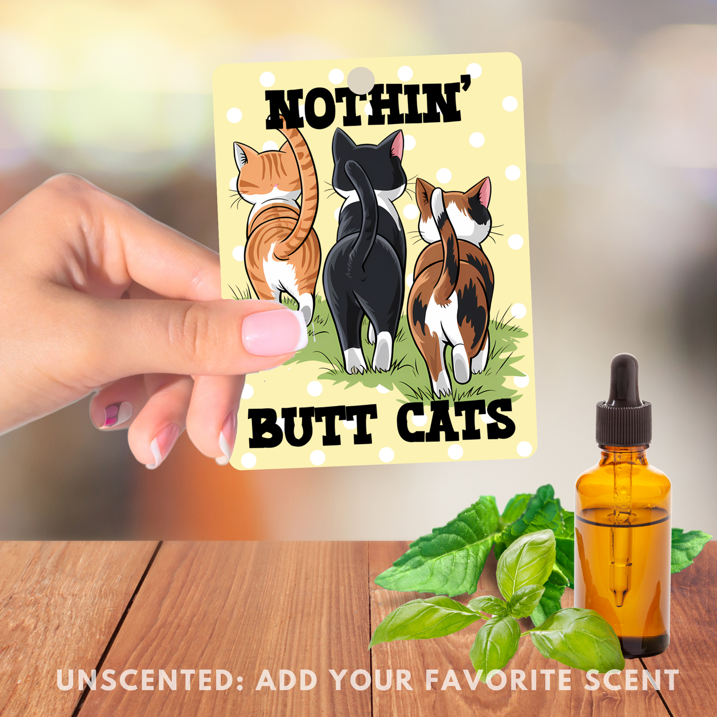 Funny Cat Freshie, Unscented Felt Freshener, Add Your Fragrance, for Cars, Closets, Lockers, Room: "Nothing Butt Cats"