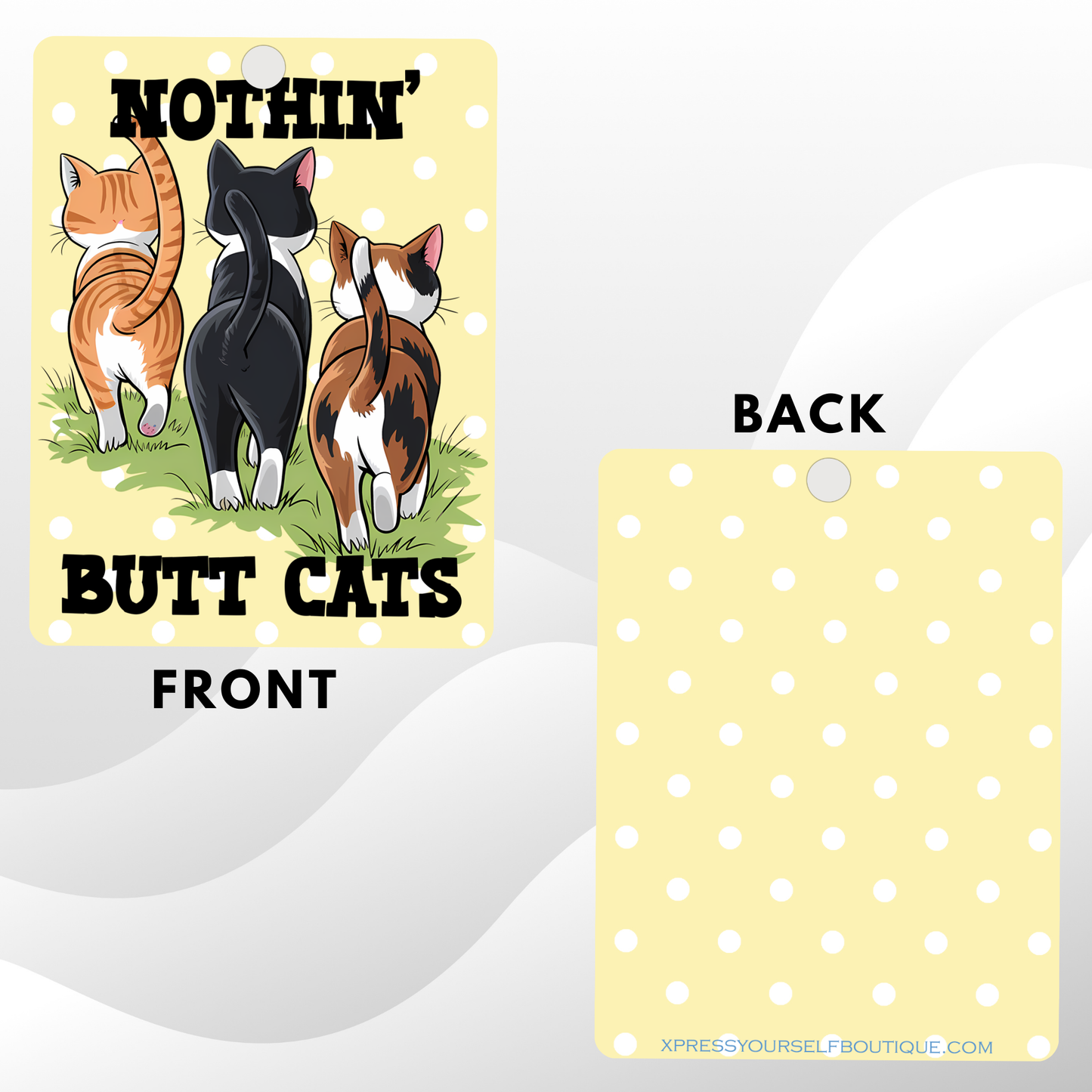 Funny Cat Freshie, Unscented Felt Freshener, Add Your Fragrance, for Cars, Closets, Lockers, Room: "Nothing Butt Cats"