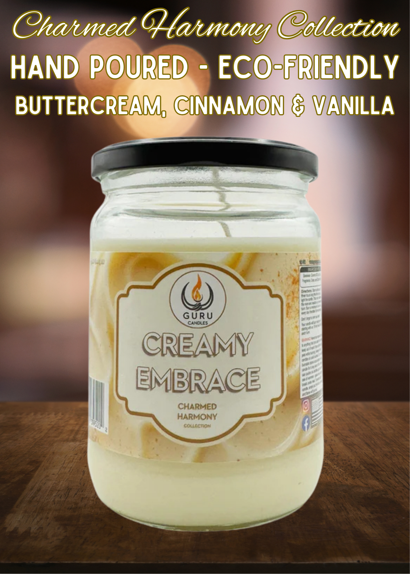 Creamy Embrace 14 oz Guru Candle - Hand Poured - Eco-Friendly - Buttercream, Cinnamon & Vanilla