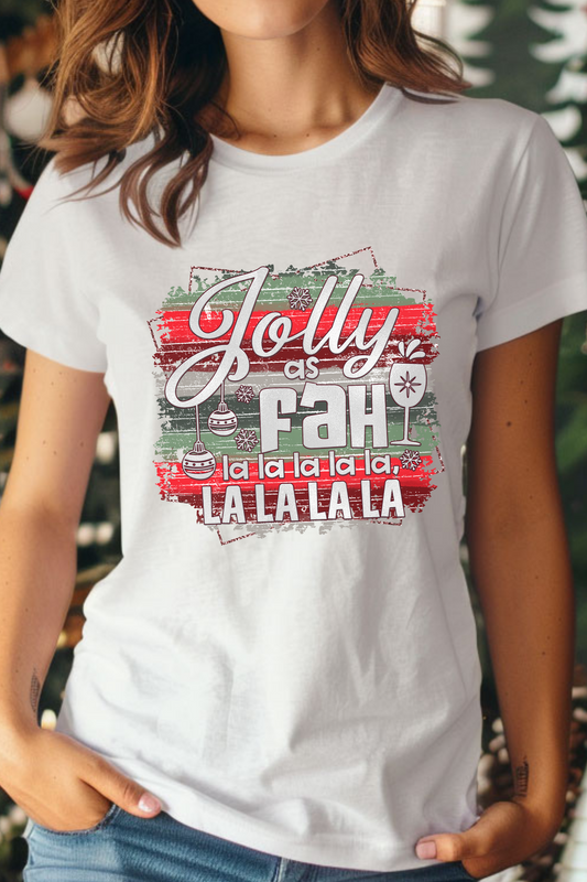 Funny Christmas Shirt – 'Jolly as Fa La La La La' Holiday Graphic Tee