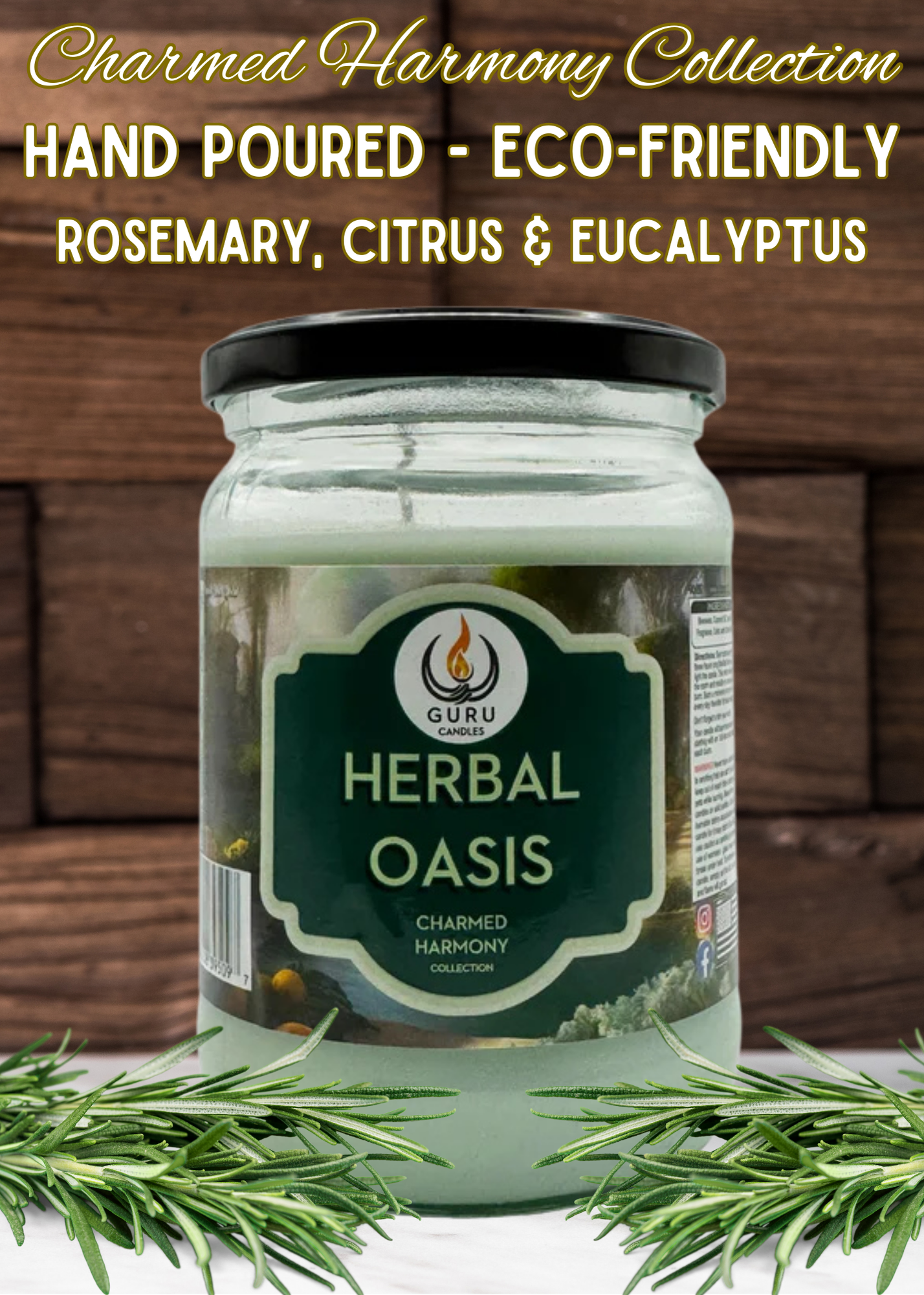 Herbal Oasis 14 oz Guru Candle - Hand Poured - Eco-Friendly - Rosemary, Citrus & Eucalyptus