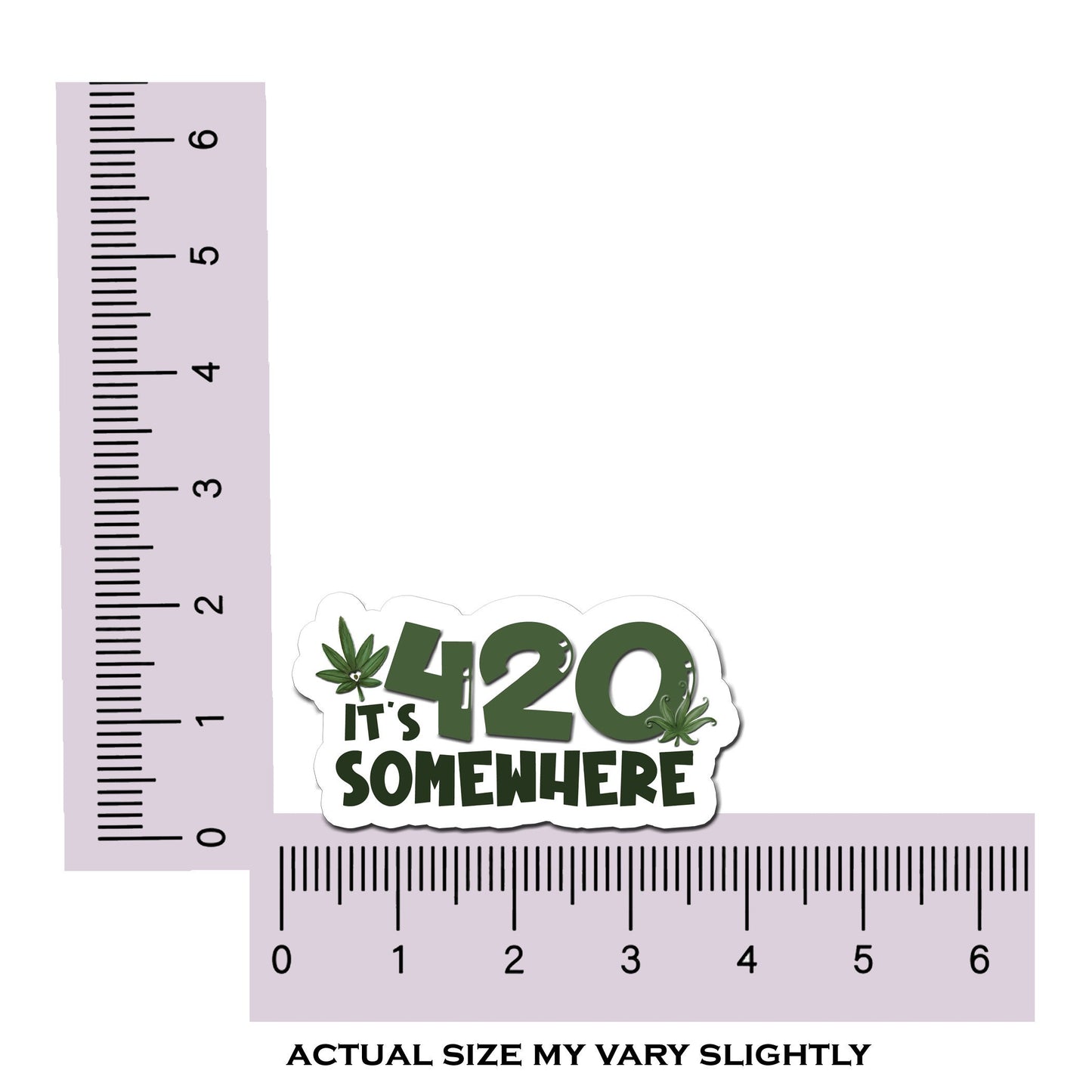 It&#39;s 420 Somewhere Custom Waterproof  Sticker, Funny Cannabis Die Cut Sticker, Stoner Sticker, Marijana Decal, Bulk Weed Sticker for Resale