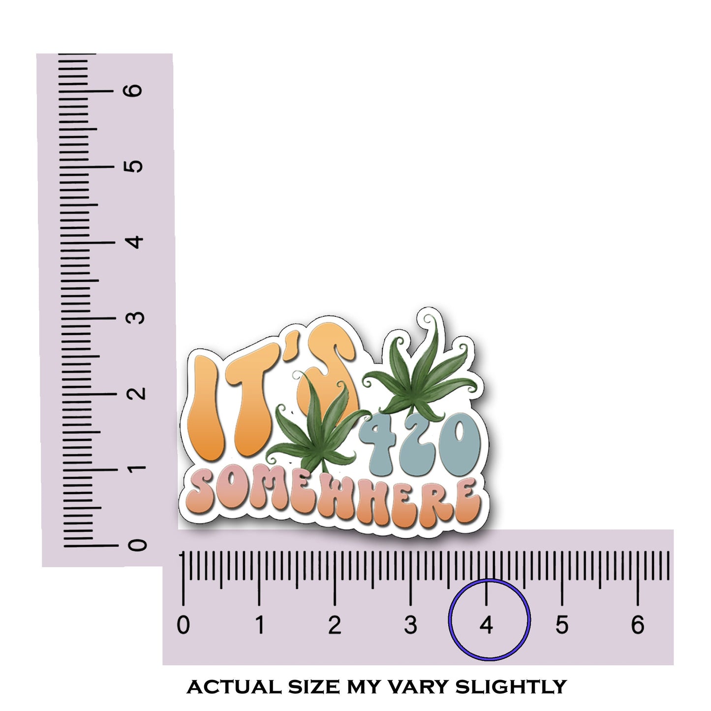 It&#39;s 420 Somewhere Custom Waterproof Sticker, Funny Cannabis Sticker, Stoner Sticker, Pot Leaf Decal, Marijana, Bulk Weed Sticker for Resale