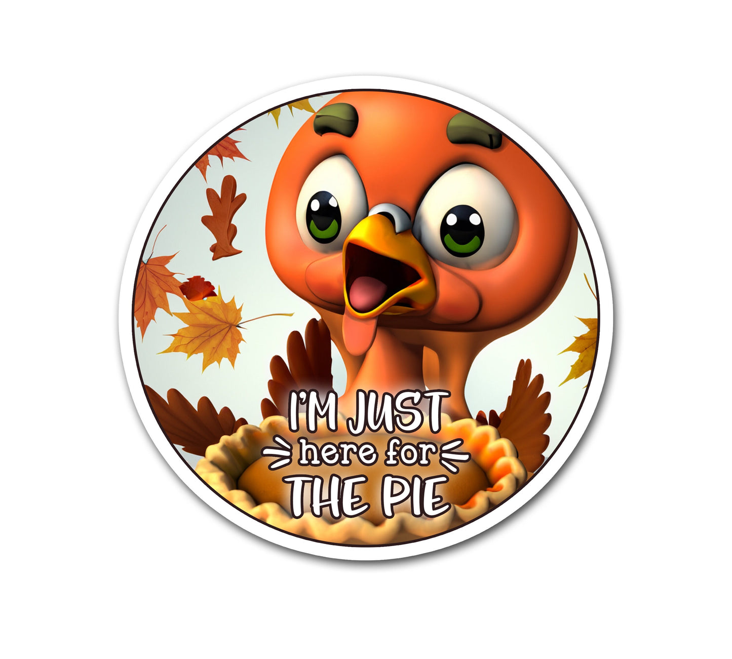 Thanksgiving Sticker, Cute Turkey Water Bottle Sticker, Pumpkin Pie Sticker for Laptop, Decals, Here for the Pie November Holiday Sticker