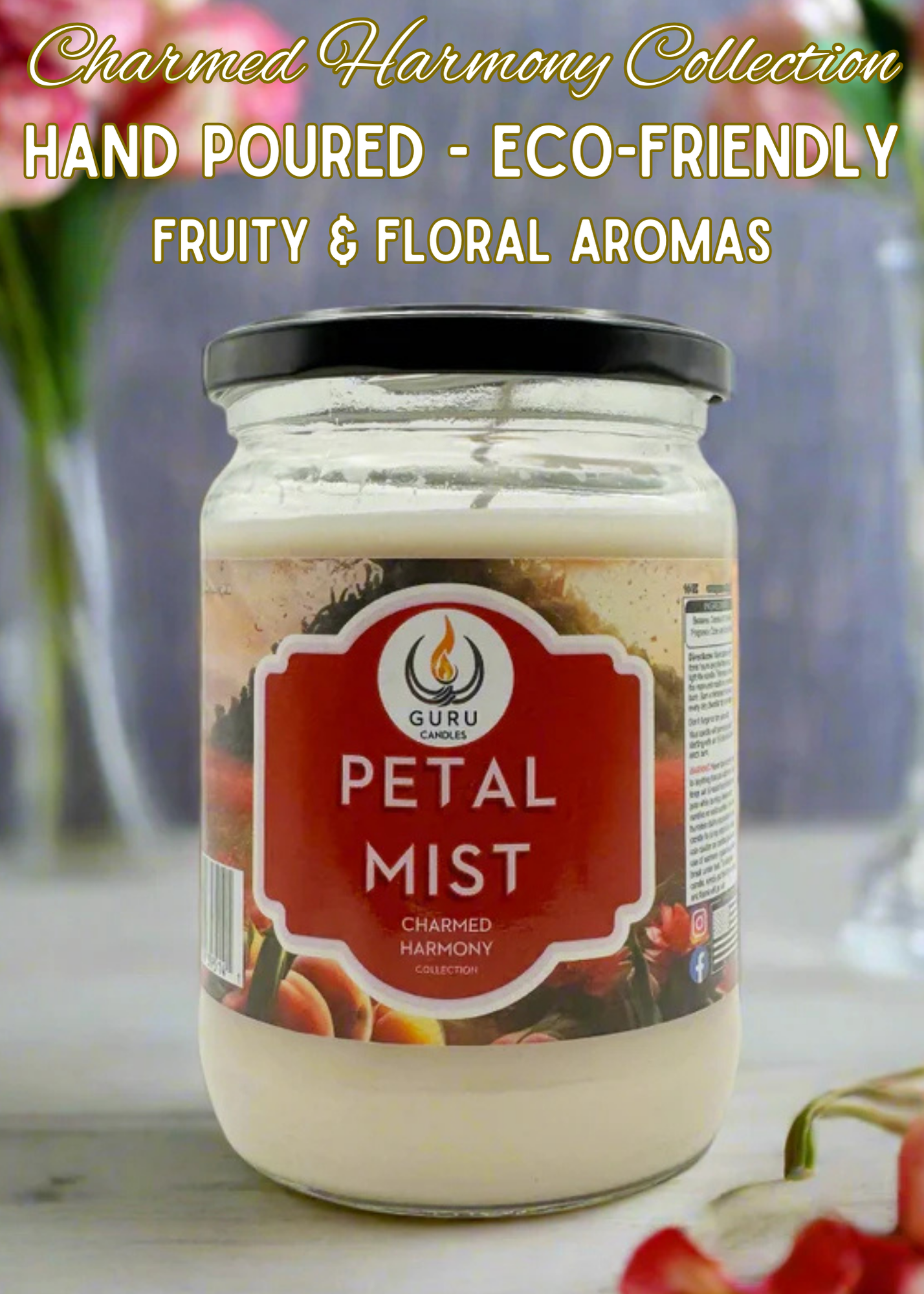 Petal Mist 14 oz Guru Candle - Hand Poured - Eco-Friendly - Fruity & Floral Aromas